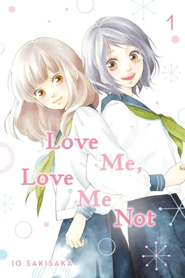 Love Me, Love Me Not, Vol. 1 - Io  Sakisaka