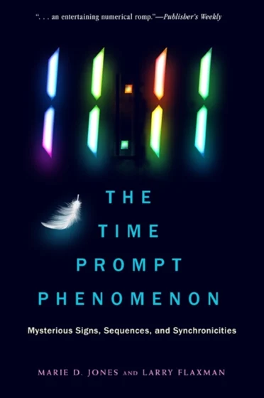 11:11 the Time Prompt Phenomenon - New Edition - Marie D Jones