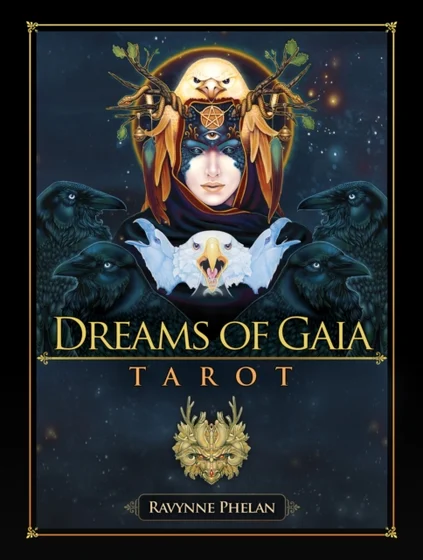 Dreams of Gaia Tarot - Rawnne Phelan