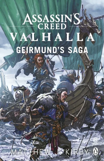 Assassin's Creed Valhalla: Geirmund's Saga - Matthew J. Kirby