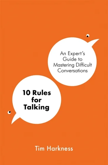 10 Rules for Talking - Tim Harkness