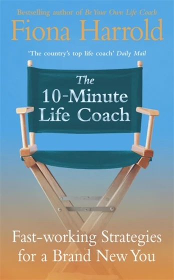10-Minute Life Coach - Fiona Harrold