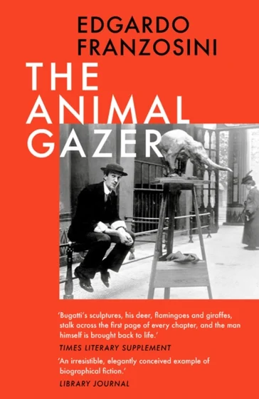 The Animal Gazer - Edgardo Franzosini
