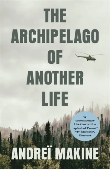 Archipelago of Another Life - Andrei Makine