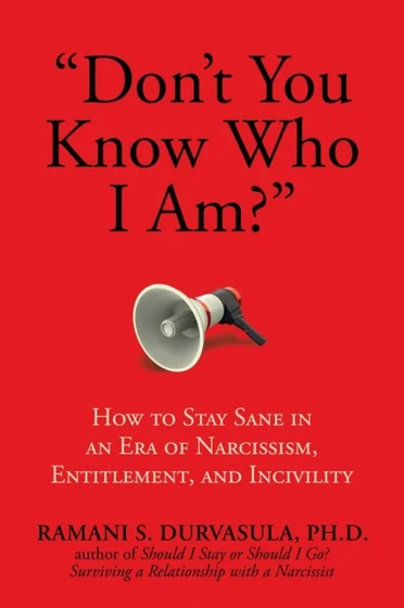 "Don't You Know Who I Am?" - Ramani S. Durvasula